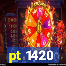 pt 1420